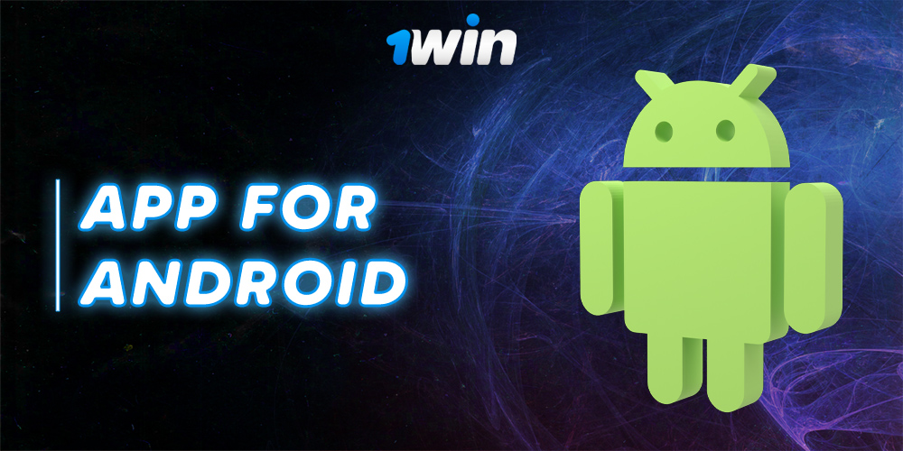 How to download 1 Win application for Android on your smartphone