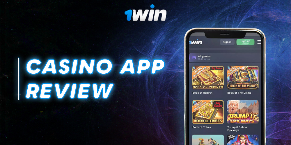 1 Win casino uygulamasının ana özellikleri